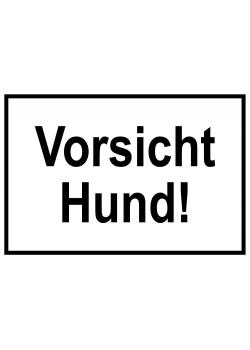 Zufahrts und Zutrittsschild "Vorsicht Hund!"