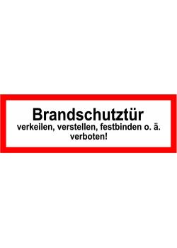 Brandschutz -  "Brandschutztür verkeilen verboten"