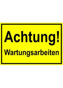 Warnschild - "Achtung! Wartungarbeiten" 20x30cm/30x45cm