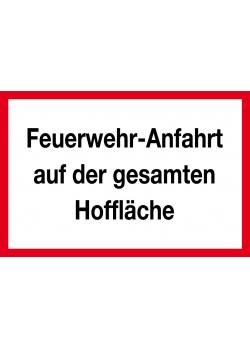 Brandschutzzeichen "Feuerwehranfahrt auf d. gesamten Hoffläche"