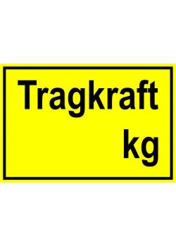 Warnschild - "Tragkraft" 20x30cm/30x45cm
