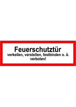 Brandschutz -  "Feuerschutztür verkeilen verboten"