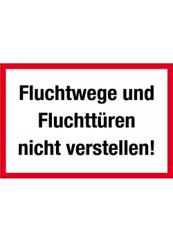 Brandschutzzeichen "Fluchtwege und Türen nicht verstellen"
