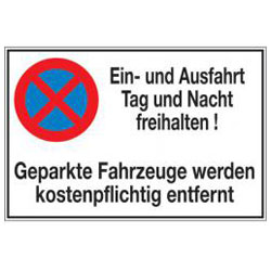 Parkverbotsschild "Ein- und Ausfahrt Tag und Nacht freihalten!"