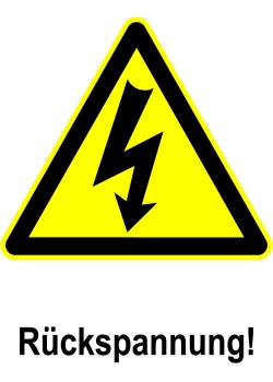Warnschild "Rückspannung!"