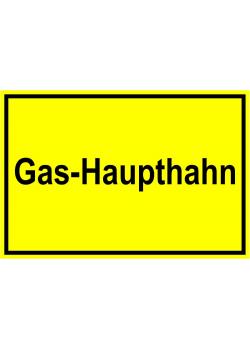 Warnschild - "Gas Haupthahn" - 20x30cm/30x45cm