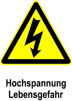 Warnschild "Hochspannung Lebensgefahr"