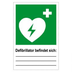 Rettungszeichen - "Defibrillator befindet sich:"  20x30cm/30x45cm
