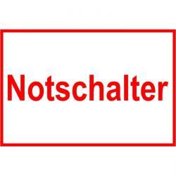 Warnschild - "Notschalter" 20x30cm/30x45cm