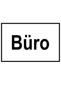 Zufahrts und Zutrittsschild "Büro"