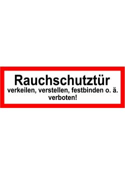 Brandschutz - "Rauchschutztür verkeilen o.ä. verboten"