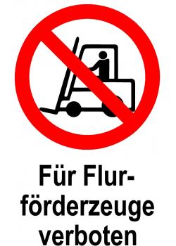 Verbotsschild - "Für Flurförderfahrzeuge verboten" - 20x30cm/30x45cm