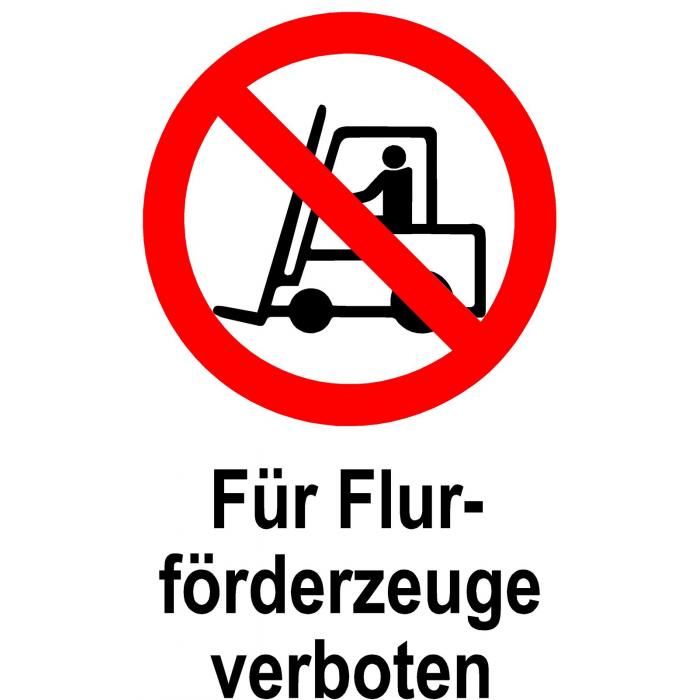 Verbotsschild - "Für Flurförderfahrzeuge verboten" - 20x30cm/30x45cm