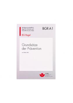 BGV-A 1 • GUV-R A 1 Grundsätze der Prävention