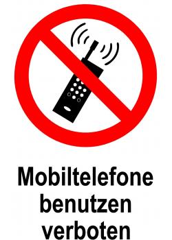 Verbotsschild - "Mobiltelefone benutzen verboten" - 20x30cm/30x45cm