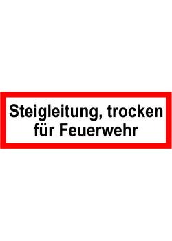 Brandschutz - "Steigleitung trocken, für Feuerwehr"