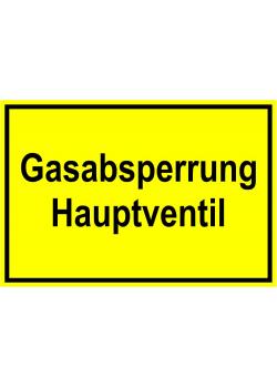 Warnschild - "Gasabsperrung Hauptventil"