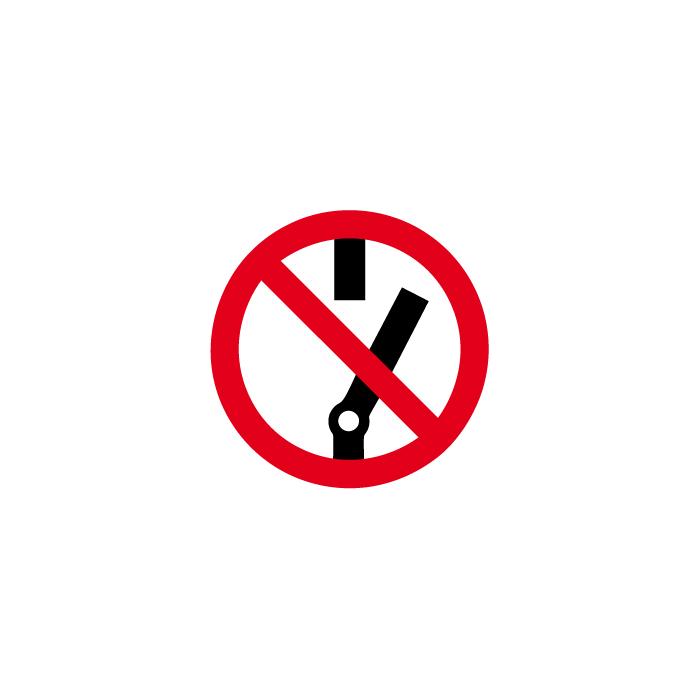 Prohibition sign - "Do not switch" - diameter 5-40cm