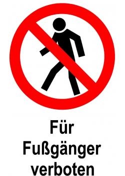 Verbotsschild - "Für Fußgänger verboten" 20x30cm / 30x45cm