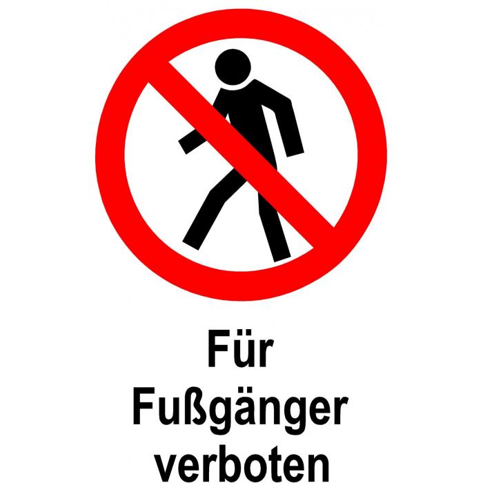 Verbotsschild - "Für Fußgänger verboten" 20x30cm / 30x45cm