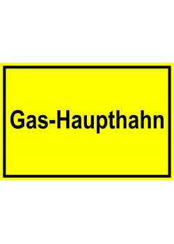 Warnschild - "Gas Haupthahn" - 20x30cm/30x45cm