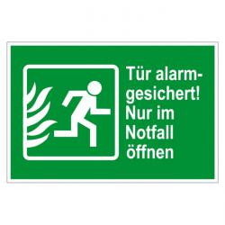 Fluchtwegzeichen "Tür alarmgesichert! Nur im Notfall öffnen" 20x30cm/30x45cm