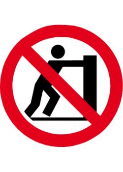 Znak zakazu "Przesuwanie zabronione" Średnica od 5 do 40 cm