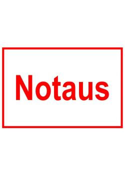 Warnschild - "Notaus" 20x30cm/30x45cm