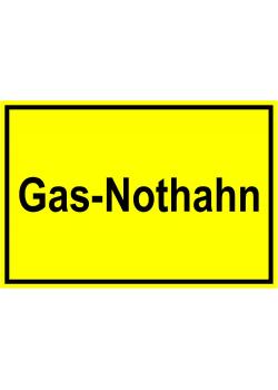 Warnschild - "Gas Nothahn" 20x30cm/30x45cm